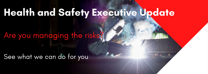 Health and Safety Executive Update