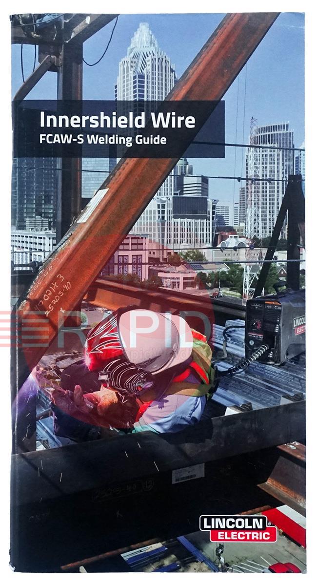 C3.2400  Lincoln Innershield Wire FCAW-S Welding Guide